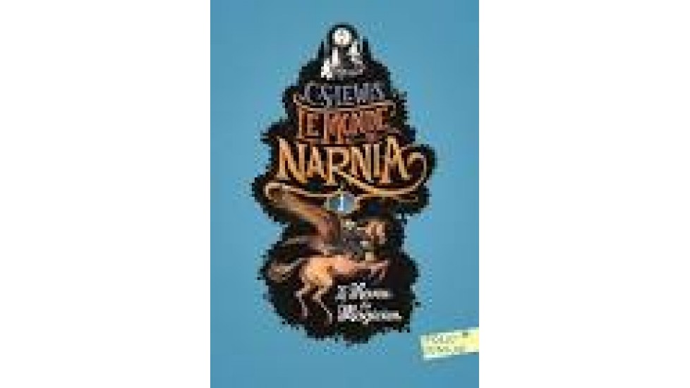 Monde de Narnia (Le),  (Le neveu du magicien, vol 1)